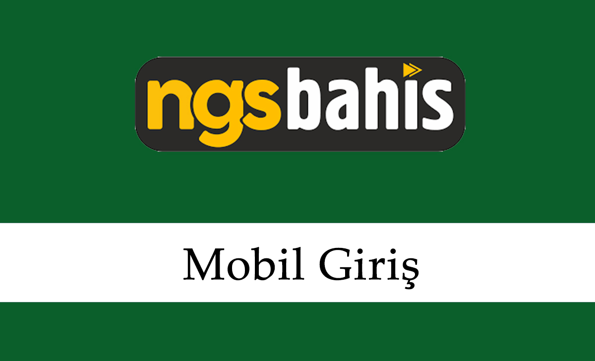 Ngsbahis Mobil Giriş