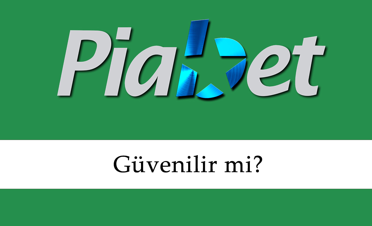 Piabet Güvenilir mi?