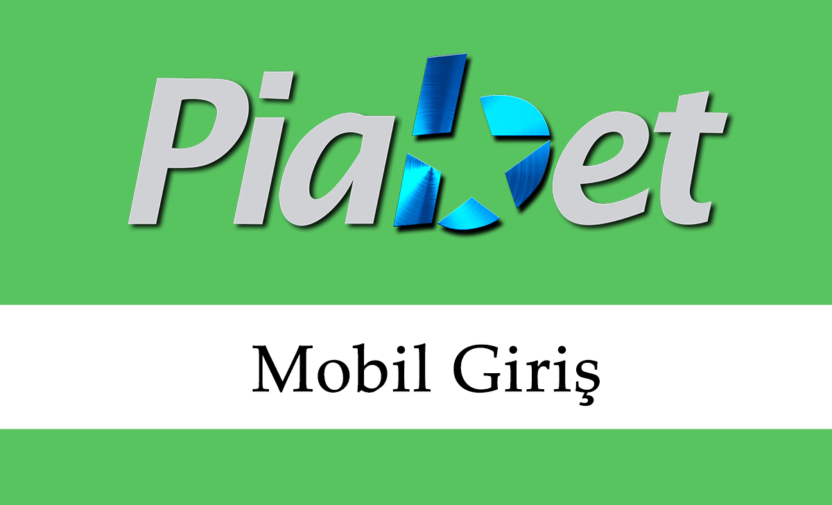 Piabet Mobil Giriş