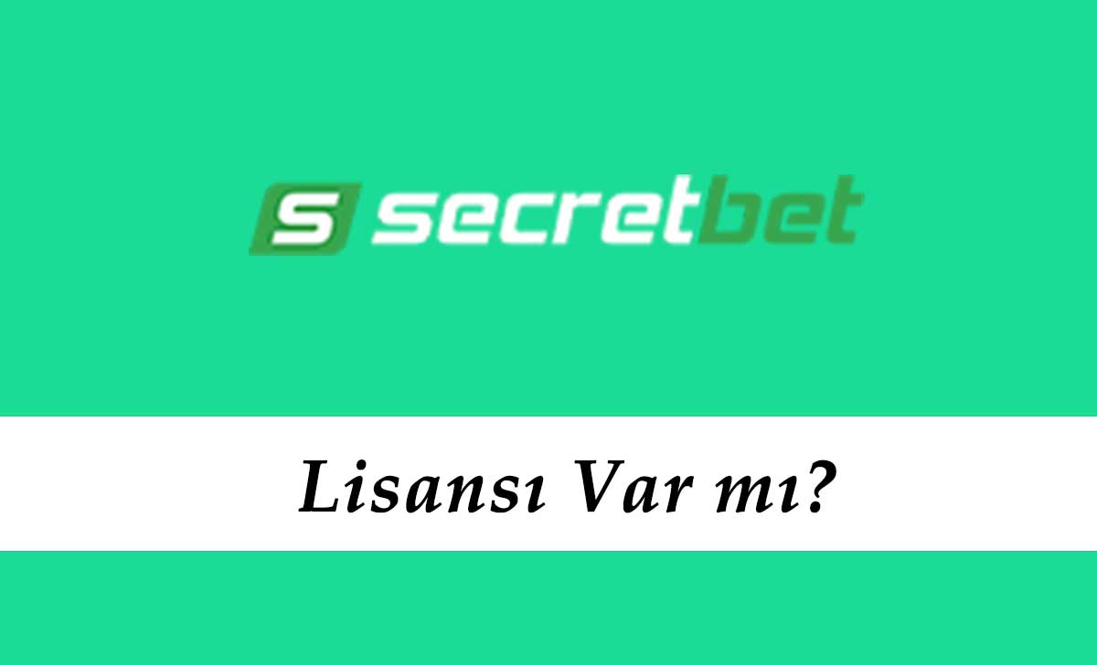 Secretbet Lisansı Var mı