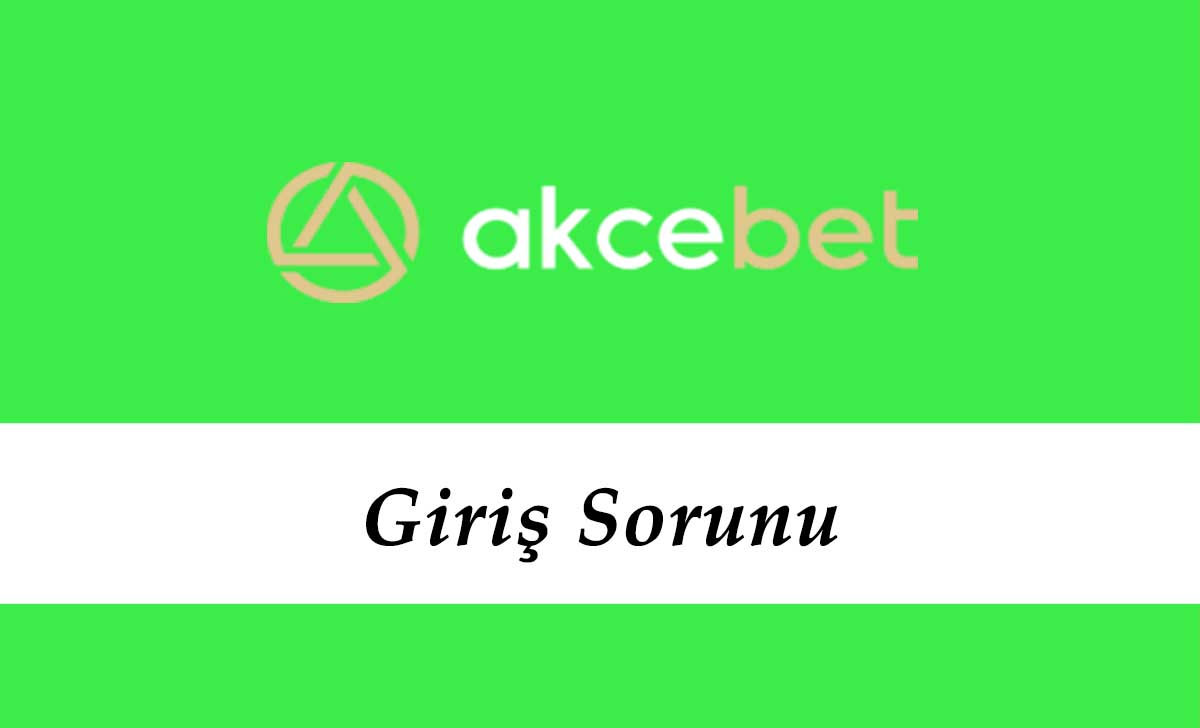 Akçebet Giriş Sorun