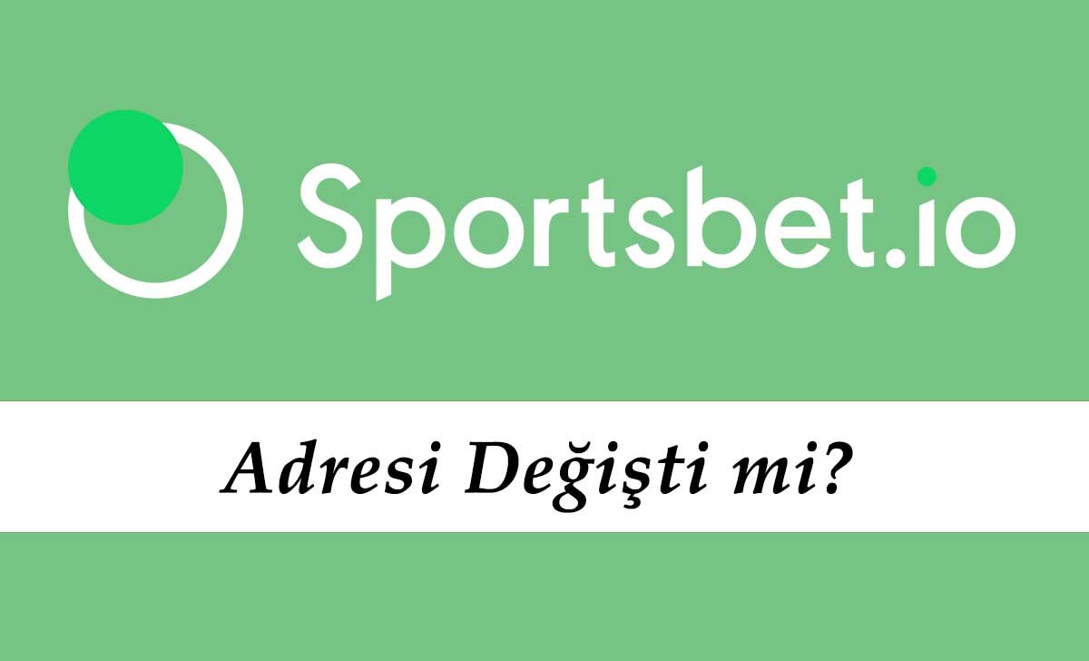 Sportsbet Adresi Değişti mi?