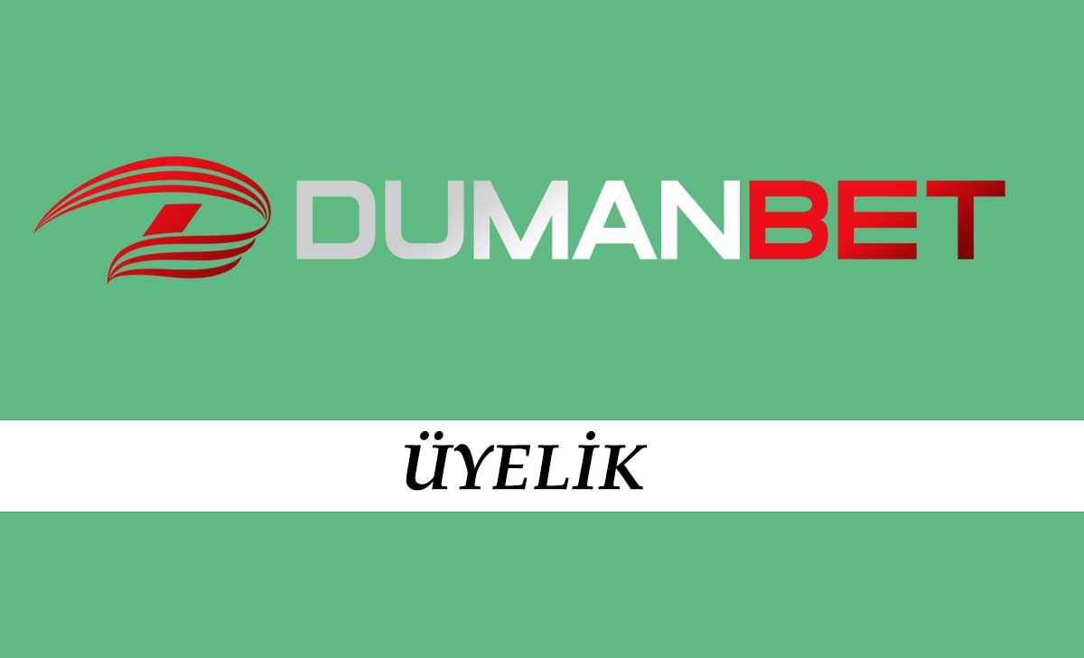 Dumanbet Üyelik