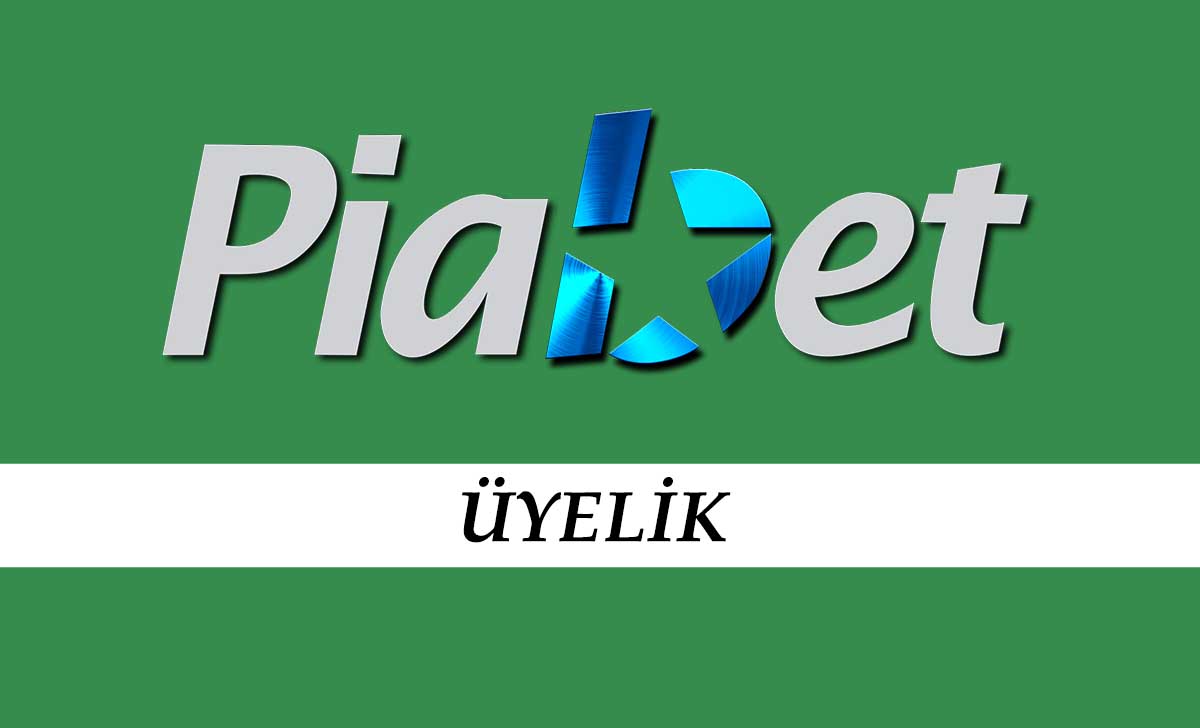 Piabet ÜYelik