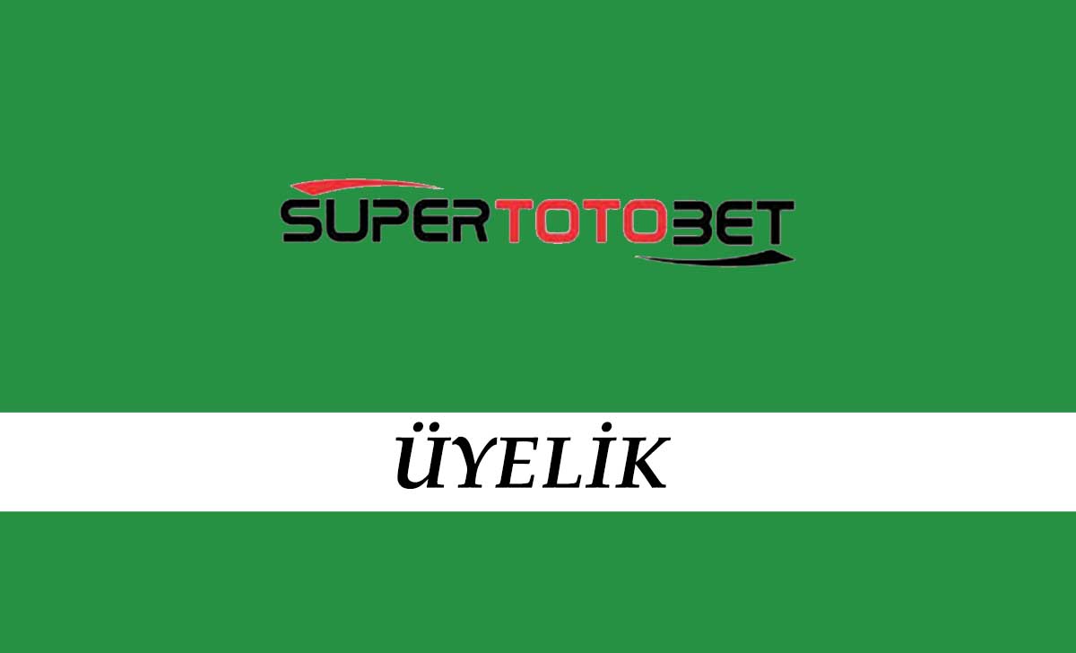 Süpertotobet Üyelik