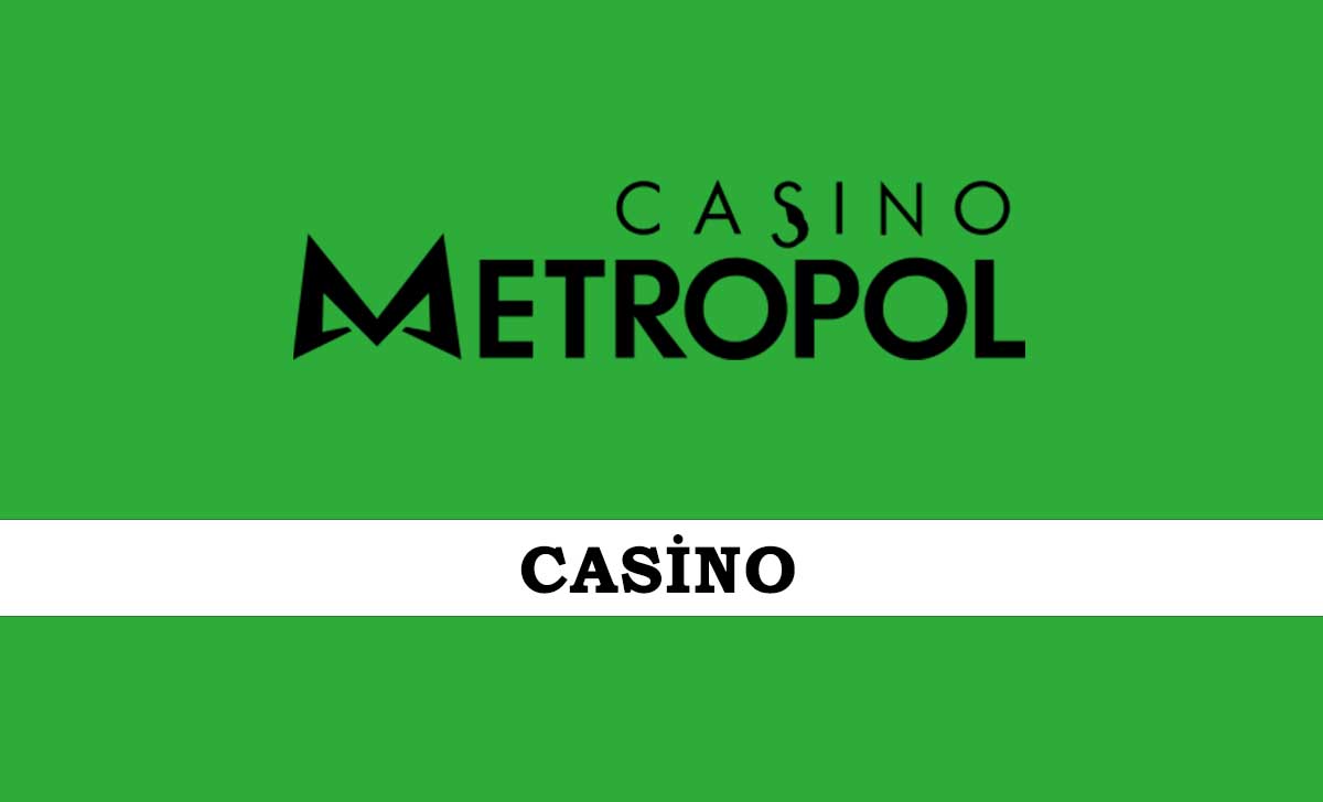 Casinometropol Casino