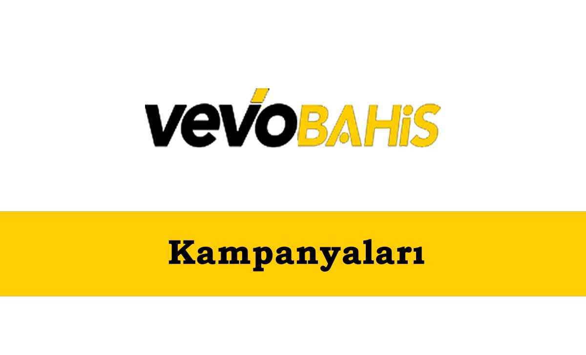 Vevobahis Kampanyaları