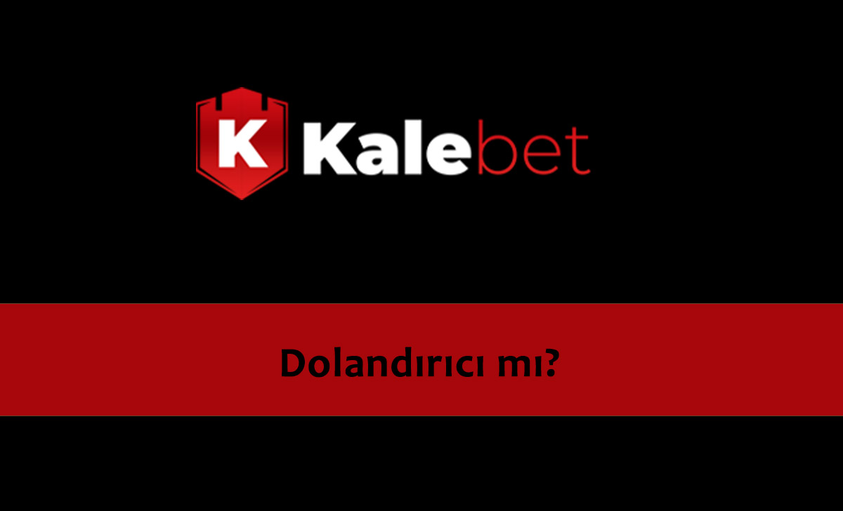 Kalebet Dolandırıcı mı