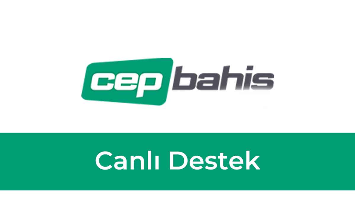 Cepbahis Canlı Yardım