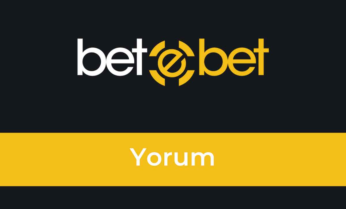 Betebet Yorum